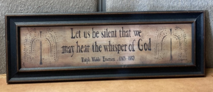 (1) FRAMED RALPH WALDO EMERSON RELIGIOUS QUOTE (23&rdquo;X8&rdquo;)