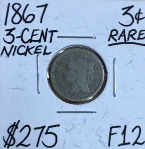 Rare 1867 3-Cent Nickel