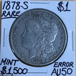 1878-S Morgan Silver Dollar (Error)