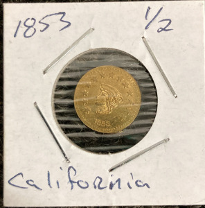 1853 1/2 DOLLAR CALIFORNIA GOLD MINI COIN— UNVERIFIED