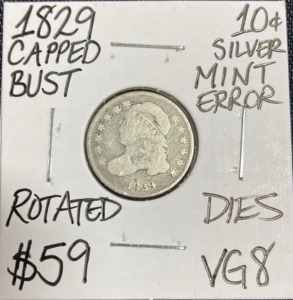 1829 VG8 Mint Error Capped Bust Silver Dime