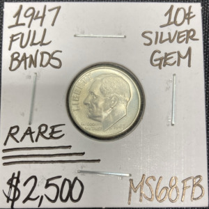 1947 MS68FB RARE Full Bands Silver Roosevelt Dime