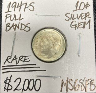 1947-S MS68FB RARE Full Bands Silver Gem Roosevelt Dime