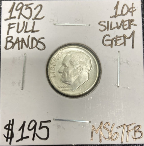 1952 MS67FB Full Bands Gem Silver Roosevelt Dime