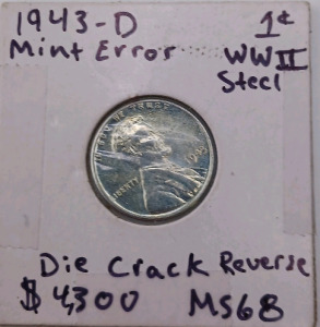 1943-D WWII Steel Mint Error Die Crack Reverse MS68