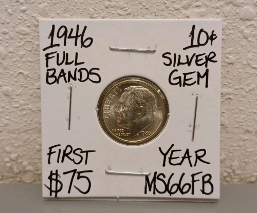 1946 MS66FB Full Bands 1st Year Silver Dime