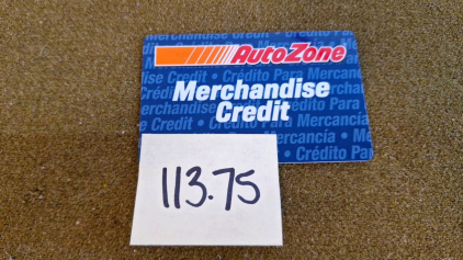 (1) AutoZone, Mechandise Credit/Gift Card W/$113.75 Verified Balance