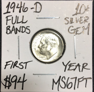 1946-D MS67FT Full Bands Gem Silver Dime