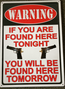 Warning Metal Tin Sign