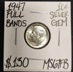 1947 MS67FB Full Bands Gem Silver Dime