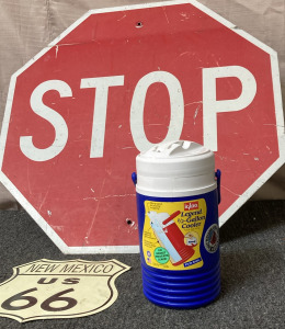 LARGE STOP SIGN, NEW MEXICO ROUTE 66 SIGN, IGLOO 1/2 GALLON COOLER.