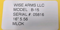 Wise Arms LLC Model B-15 5.56/.223 Semi Automatic Rifle *New*-- 05816 - 9