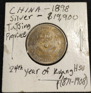 China-1898 Silver-$19,900 Tasting Province 24th Year of Kwang HSU (1871-1908) Foreign Coin