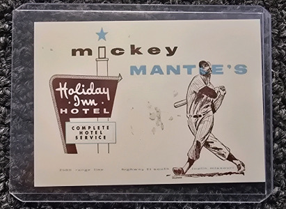 Mickey Mantle's Holiday Inn Hotel Vintage Business Collectible Card- Authentication Unavailable