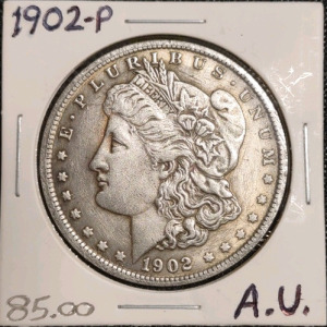 1902-P U.S. Morgan Silver Dollar, Grade A.U., Collectors Value: $85.00
