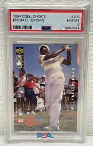 1994 UD Collectors Choice &ldquo;Michael Jordan&rdquo; #204 PSA Graded NM-MT 8 (Carded)