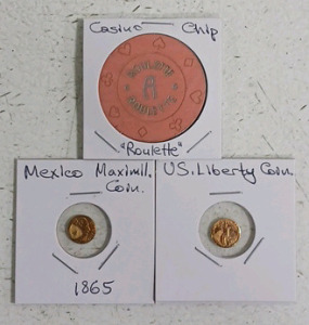 (3) Collectibles - (1) Maximilian Coin 1865 (1) US Liberty Coin (1) Roulette Casino Chip