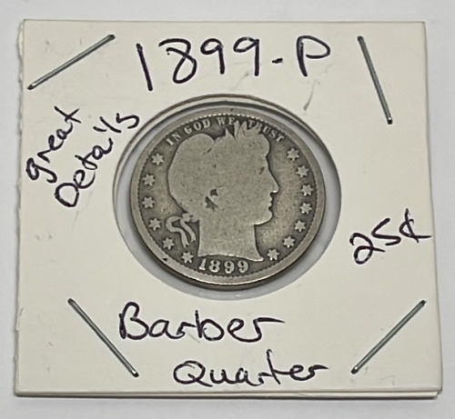 1899-P Barber Quarter (Great Details)(Carded)