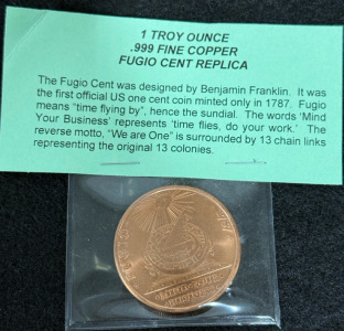 (1) Troy Ounce .999 Fine Copper Fugio Cent Replica
