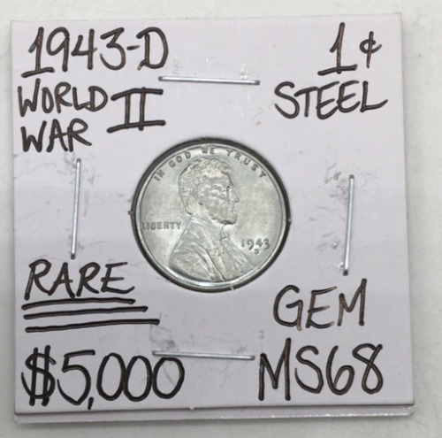 1943-D MS68 Rare WW2 Steel Wheat Penny