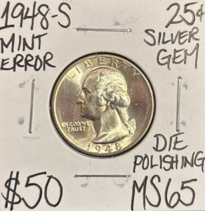 1948-S MS65 Mint Error Silver Gem Quarter