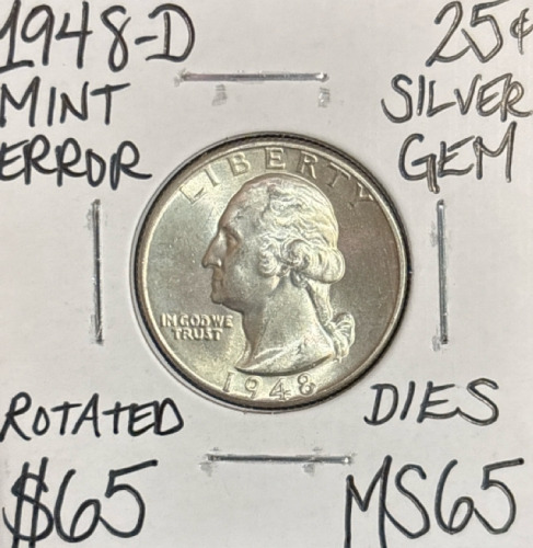 1948-D MS65 Mint Error Silver Gem Quarter