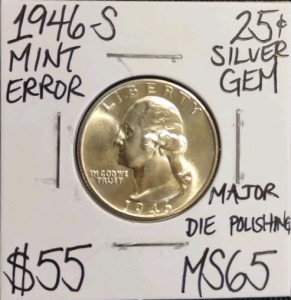 1946-S MS65 Mint Error Gem Silver Quarter