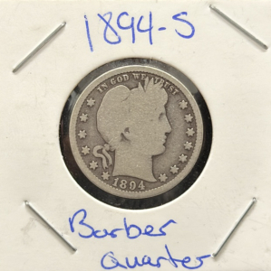 1894-S Barber Quarter, United States Coin, San Francisco Mint