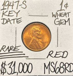 1947-S MS68 RARE KEY DATE GEM WHEAT CENT