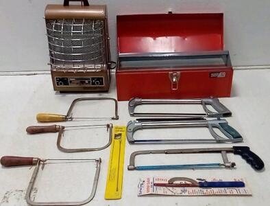 Markel Electric Heater (TURNS on / Lifetime Manufacturer Warranty.) Large Handi Craft Toolbox(19"x7"x6".) (4) Hacksaws. (3) Coping Saws. Carbide Grit Hand Saw.