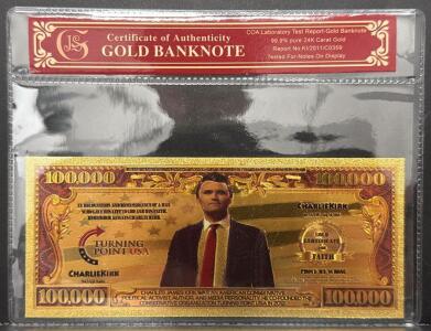 24K Gold-Plated 100,000 Commemorative Banknote &ndash; Charlie Kirk, TPUSA, COA, 6.1x2.6in