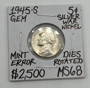 1945-S MS68 Rare Mint Error Silver War Nickel