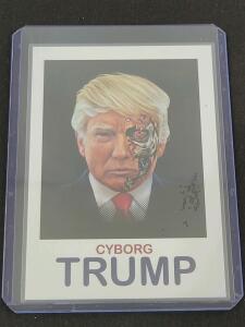 Cyborg Trump Political Novelty Trading Card