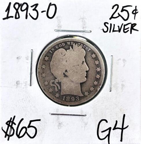 1893-O Barber Quarter 25&cent; Silver Coin, G4 Grade, New Orleans Mint, 90% Silver