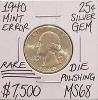 1940 Washington Quarter 25&cent; Silver, Mint Error, Die Polishing, High Grade, Rare Coin