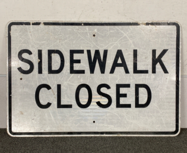 Sidewalk Closed Metal Sign 24”x 36”