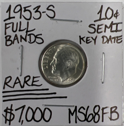 1953-S MS68FB RARE FULL BANDS SILVER DIME