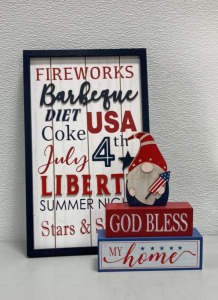 (1) USA 4th of July Sign, (1) God Bless my Home Gnome Sign