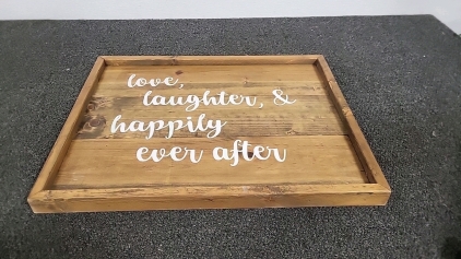 Love, Laughter & Happiliy Ever After Wood Sign