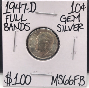 1947-D MS66FB Full Bands Silver Dime