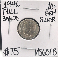 1946 MS65FB Full Bands Silver Dime