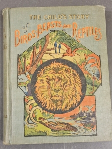 Antique 1901 The Child's Story of Birds, Beasts and Reptiles