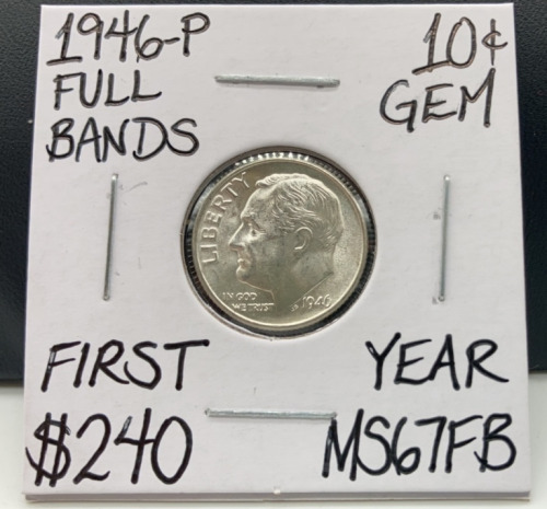 1946-P MS67FB Full Bands 1st Year Silver Dime