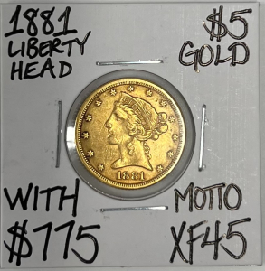 1881 XF45 $5 GOLD LIVERTY COIN W/ MOTTO