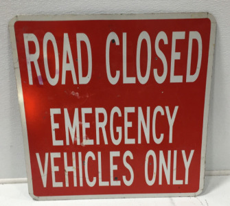 Road Closed Emergency Vehicles Only Sign