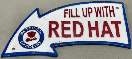 (1) Cast Iron “Fill Up With Red Hat Motor Oil Gasoline” 9-1/2” x 5” Sign